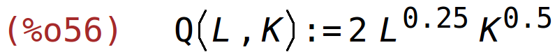 (%o56)	Q(L,K):=2*L^0.25*K^0.5